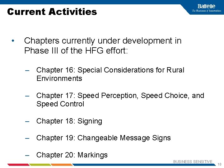 Current Activities • Chapters currently under development in Phase III of the HFG effort: