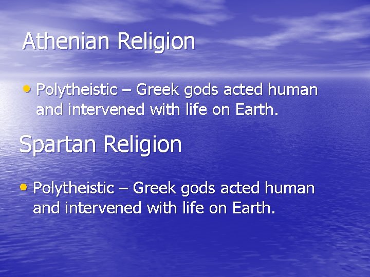 Athenian Religion • Polytheistic – Greek gods acted human and intervened with life on