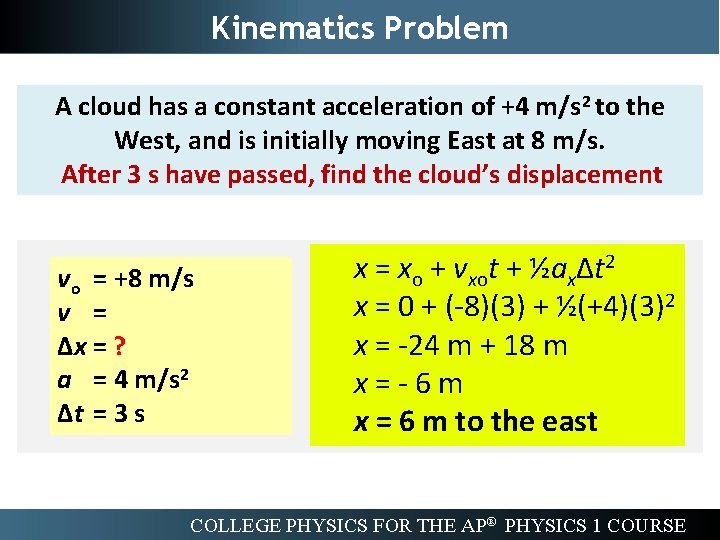 Kinematics Problem A cloud has a constant acceleration of +4 m/s 2 to the
