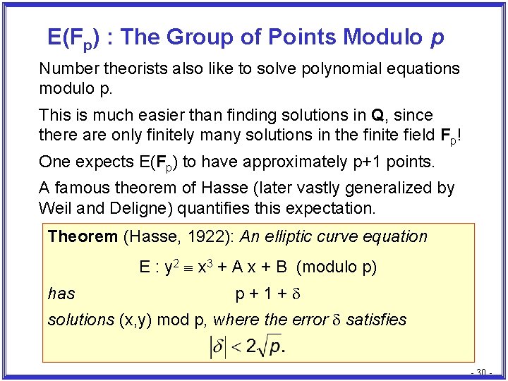 E(Fp) : The Group of Points Modulo p Number theorists also like to solve