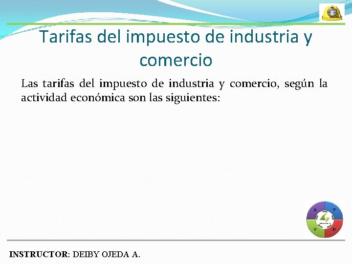 Tarifas del impuesto de industria y comercio Las tarifas del impuesto de industria y