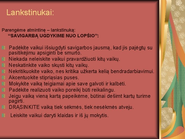 Lankstinukai: Parengėme atmintinę – lankstinuką: “SAVIGARBĄ UGDYKIME NUO LOPŠIO”: Padėkite vaikui išsiugdyti savigarbos jausmą,