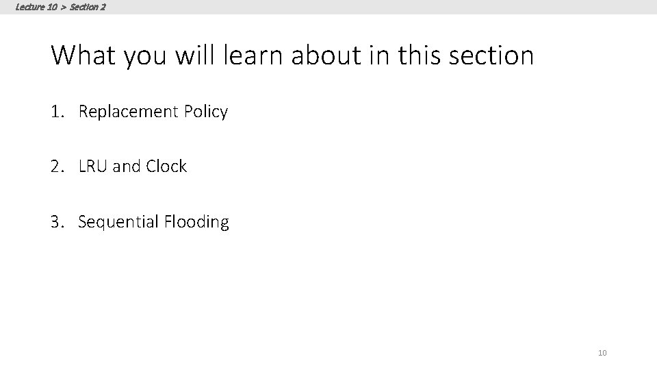 Lecture 10 > Section 2 What you will learn about in this section 1.