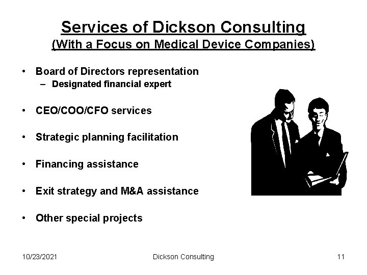 Services of Dickson Consulting (With a Focus on Medical Device Companies) • Board of