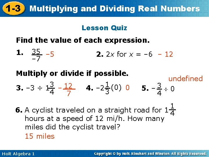 1 -3 Multiplying and Dividing Real Numbers Lesson Quiz Find the value of each