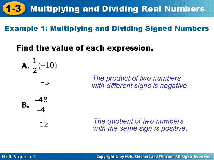 1 -3 Multiplying and Dividing Real Numbers Example 1: Multiplying and Dividing Signed Numbers