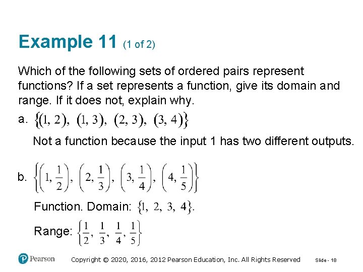 Example 11 (1 of 2) Which of the following sets of ordered pairs represent
