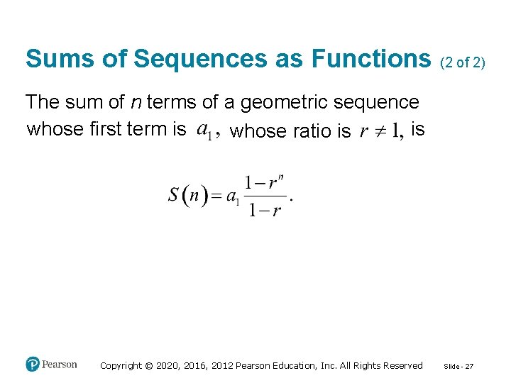 Sums of Sequences as Functions (2 of 2) The sum of n terms of