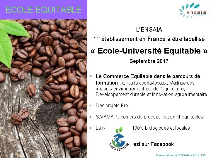 ECOLE EQUITABLE L’ENSAIA 1 er établissement en France à être labellisé « Ecole-Université Equitable