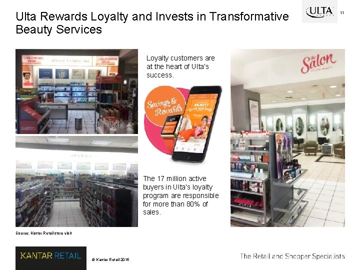 Ulta Rewards Loyalty and Invests in Transformative Beauty Services Loyalty customers are at the