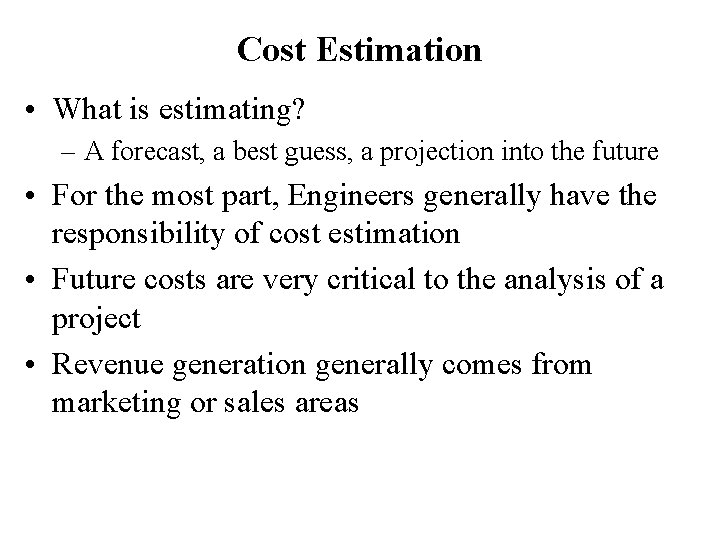 CHAPTER 7 Cost Estimation Review General Problem Solving