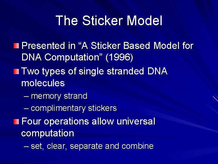 The Sticker Model Presented in “A Sticker Based Model for DNA Computation” (1996) Two