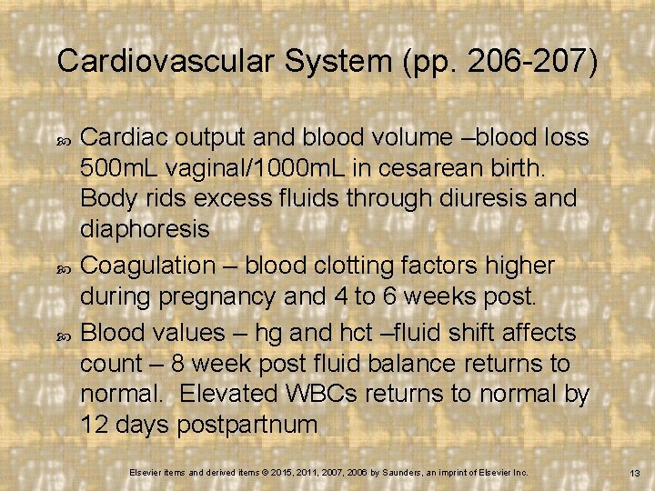 Cardiovascular System (pp. 206 -207) Cardiac output and blood volume –blood loss 500 m.