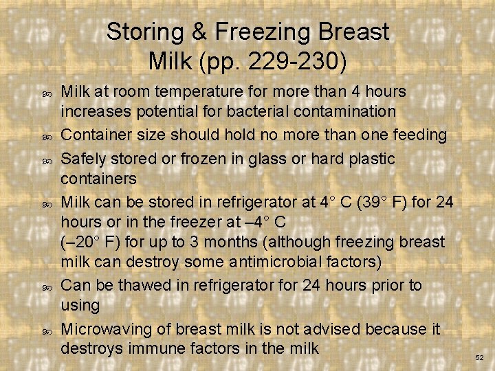 Storing & Freezing Breast Milk (pp. 229 -230) Milk at room temperature for more