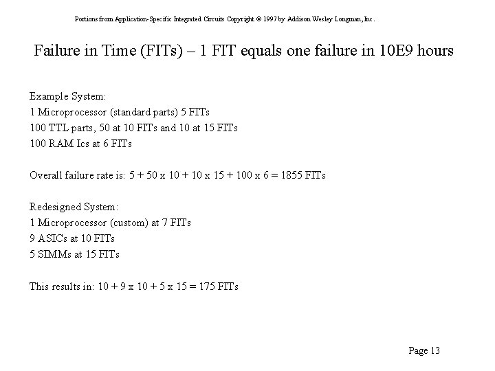Portions from Application-Specific Integrated Circuits Copyright © 1997 by Addison Wesley Longman, Inc. Failure