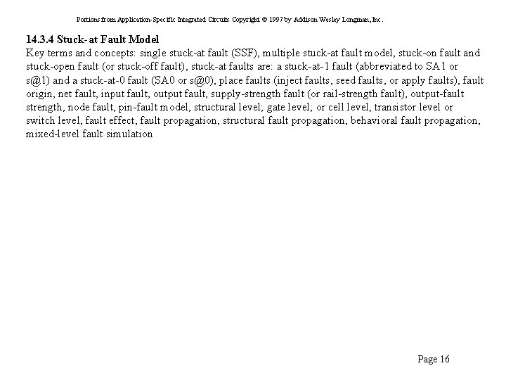 Portions from Application-Specific Integrated Circuits Copyright © 1997 by Addison Wesley Longman, Inc. 14.