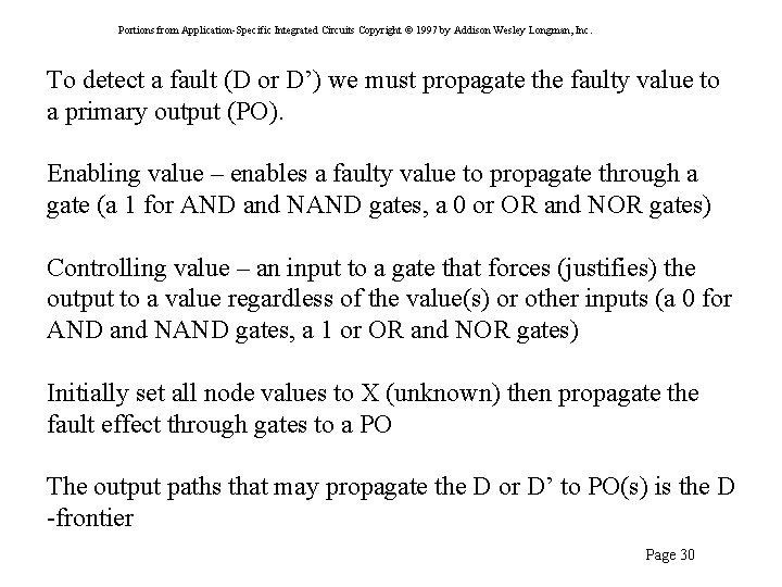 Portions from Application-Specific Integrated Circuits Copyright © 1997 by Addison Wesley Longman, Inc. To