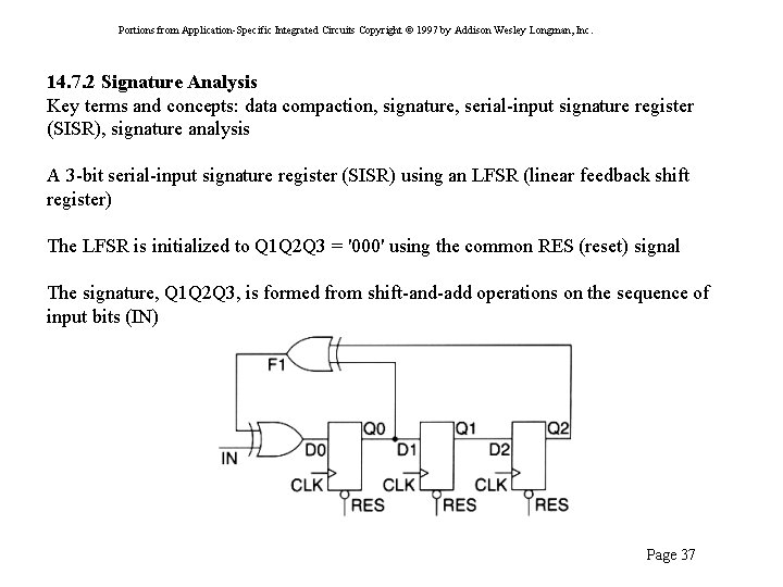 Portions from Application-Specific Integrated Circuits Copyright © 1997 by Addison Wesley Longman, Inc. 14.