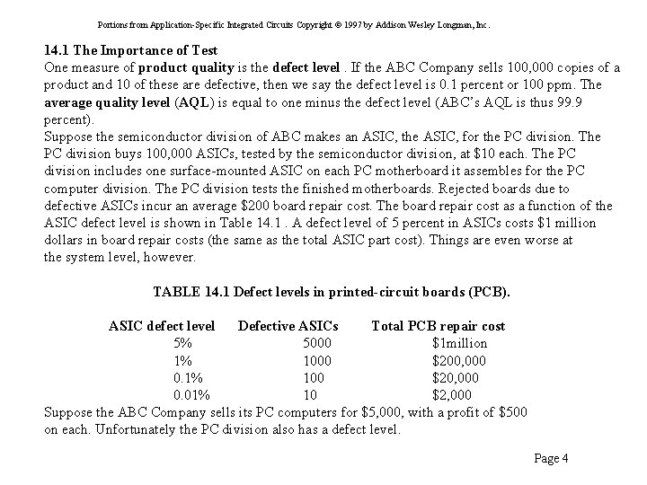 Portions from Application-Specific Integrated Circuits Copyright © 1997 by Addison Wesley Longman, Inc. 14.