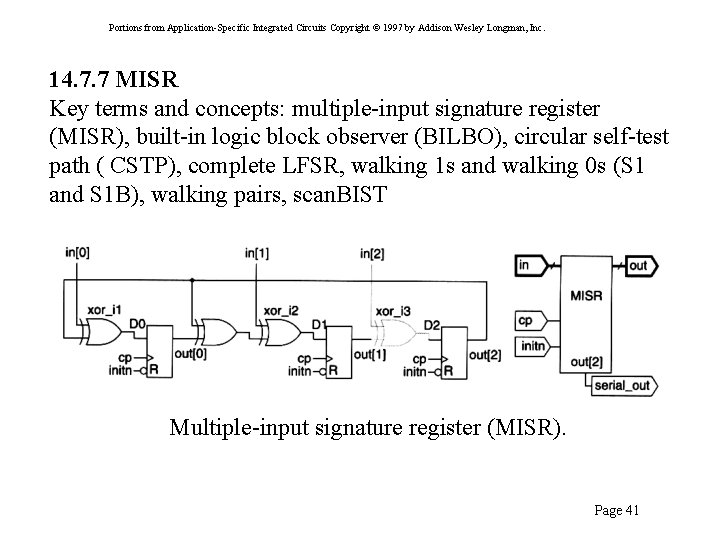 Portions from Application-Specific Integrated Circuits Copyright © 1997 by Addison Wesley Longman, Inc. 14.