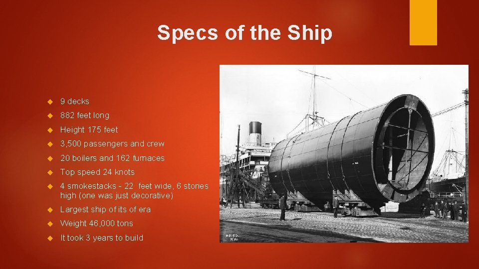 Specs of the Ship 9 decks 882 feet long Height 175 feet 3, 500