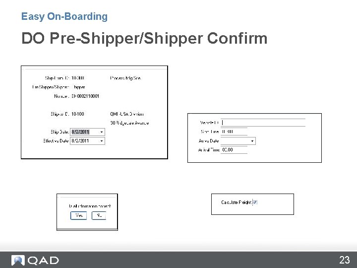 Easy On-Boarding DO Pre-Shipper/Shipper Confirm 23 