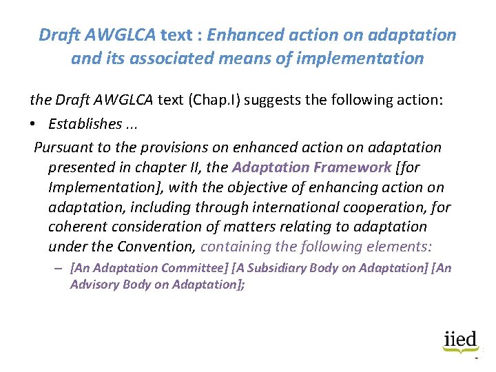 Draft AWGLCA text : Enhanced action on adaptation and its associated means of implementation