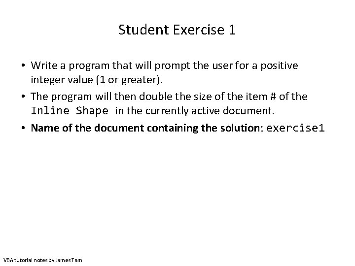 Student Exercise 1 • Write a program that will prompt the user for a Student Exercise 1 • Write a program that will prompt the user for a
