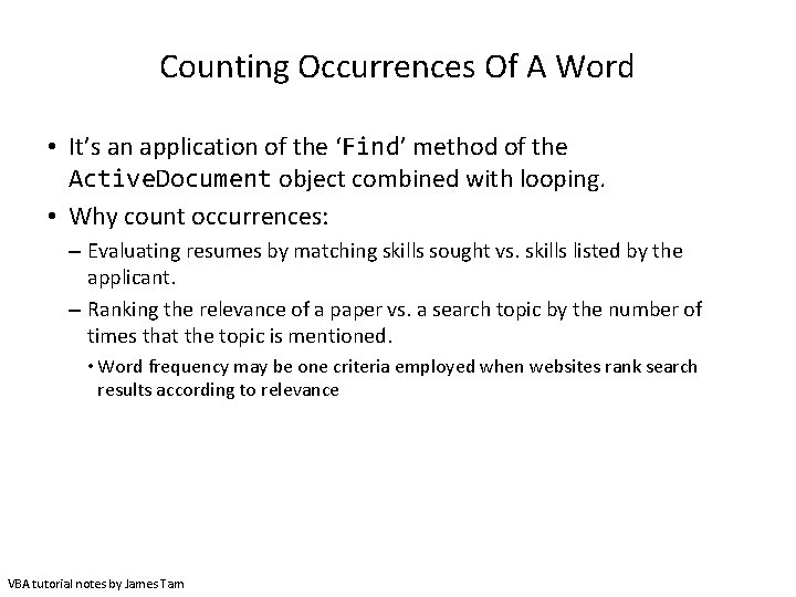 Counting Occurrences Of A Word • It’s an application of the ‘Find’ method of Counting Occurrences Of A Word • It’s an application of the ‘Find’ method of