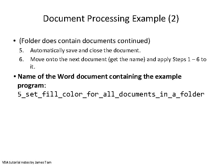 Document Processing Example (2) • (Folder does contain documents continued) 5. Automatically save and Document Processing Example (2) • (Folder does contain documents continued) 5. Automatically save and