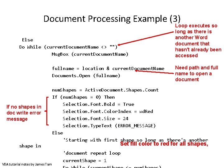 Document Processing Example (3) Else Do While (current. Document. Name <> "") Msg. Box Document Processing Example (3) Else Do While (current. Document. Name <> "") Msg. Box
