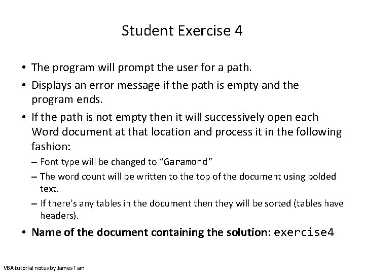 Student Exercise 4 • The program will prompt the user for a path. • Student Exercise 4 • The program will prompt the user for a path. •