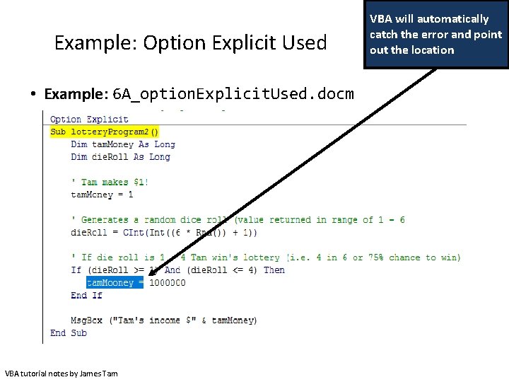 Example: Option Explicit Used • Example: 6 A_option. Explicit. Used. docm VBA tutorial notes Example: Option Explicit Used • Example: 6 A_option. Explicit. Used. docm VBA tutorial notes