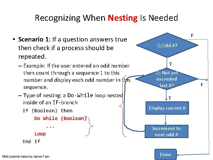 Recognizing When Nesting Is Needed • Scenario 1: If a question answers true then Recognizing When Nesting Is Needed • Scenario 1: If a question answers true then