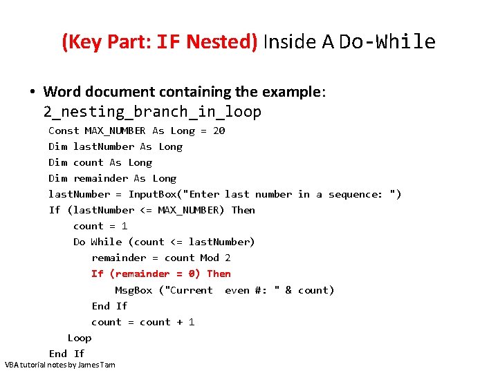(Key Part: IF Nested) Inside A Do-While • Word document containing the example: 2_nesting_branch_in_loop (Key Part: IF Nested) Inside A Do-While • Word document containing the example: 2_nesting_branch_in_loop
