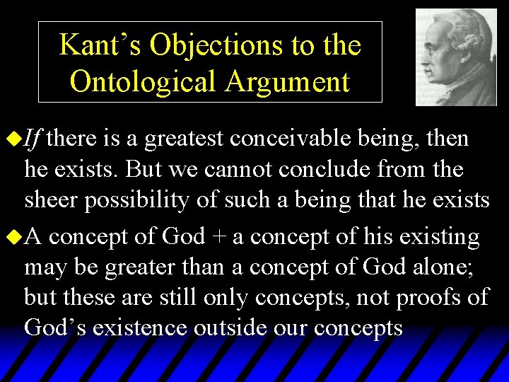 Kant’s Objections to the Ontological Argument u. If there is a greatest conceivable being,
