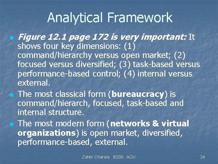 Analytical Framework n n n Figure 12. 1 page 172 is very important: It