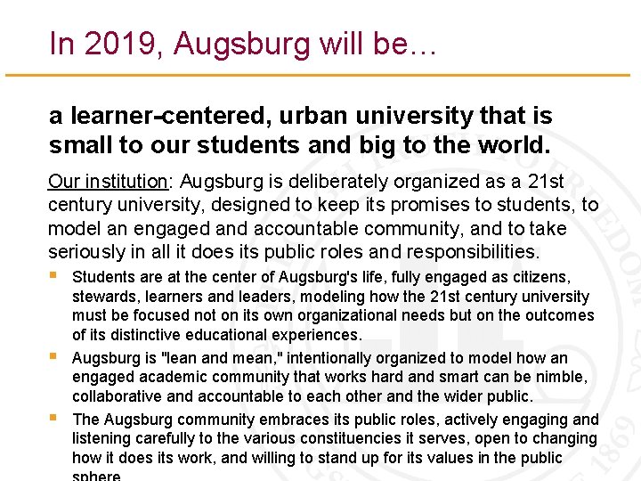 In 2019, Augsburg will be… a learner-centered, urban university that is small to our