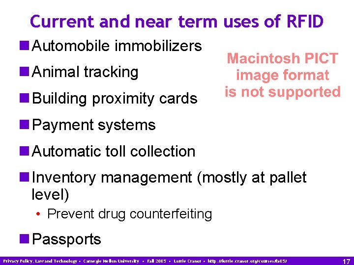 Current and near term uses of RFID n Automobile immobilizers n Animal tracking n