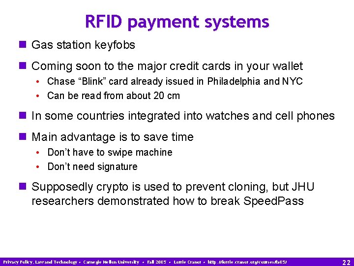 RFID payment systems n Gas station keyfobs n Coming soon to the major credit