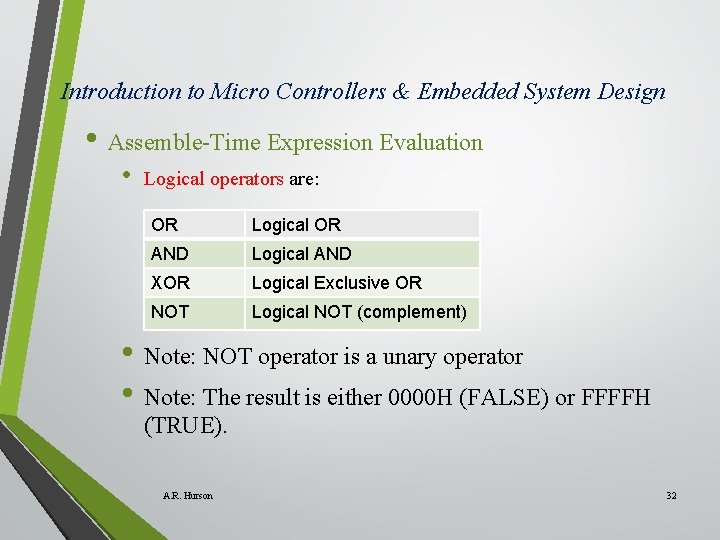 Introduction to Micro Controllers & Embedded System Design • Assemble-Time Expression Evaluation • Logical