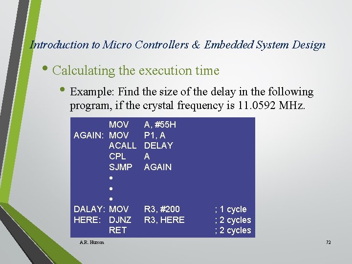 Introduction to Micro Controllers & Embedded System Design • Calculating the execution time •