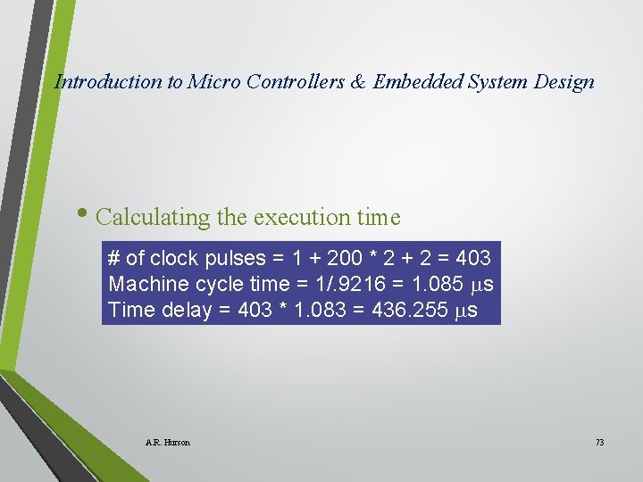 Introduction to Micro Controllers & Embedded System Design • Calculating the execution time #