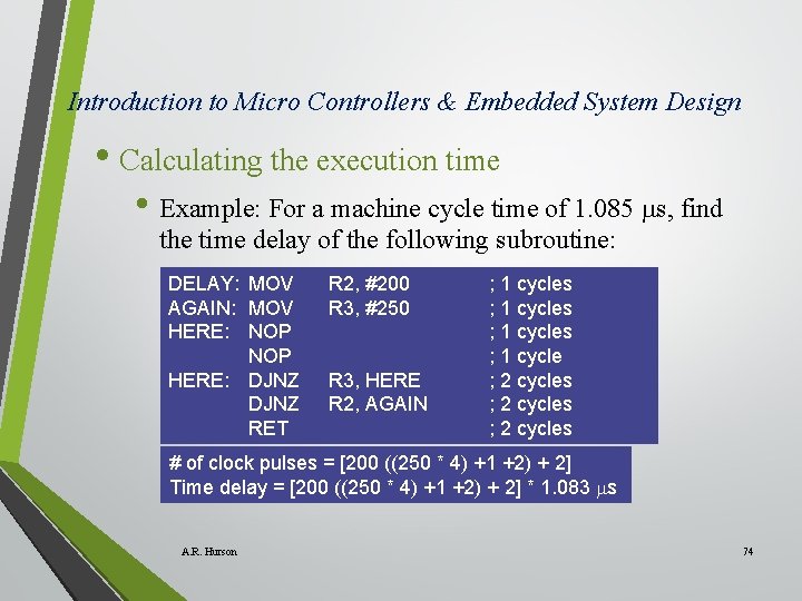 Introduction to Micro Controllers & Embedded System Design • Calculating the execution time •