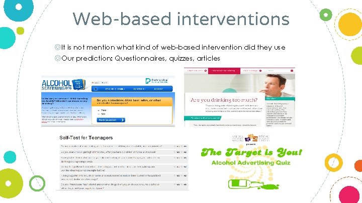 Web-based interventions ◎It is not mention what kind of web-based intervention did they use