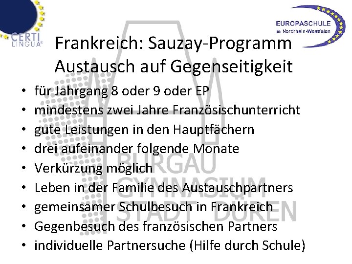 Frankreich: Sauzay-Programm Austausch auf Gegenseitigkeit • • • für Jahrgang 8 oder 9 oder