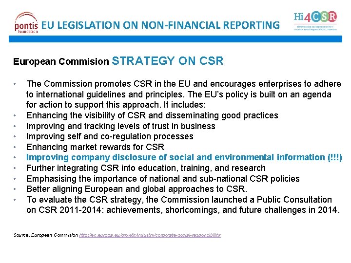EU LEGISLATION ON NON-FINANCIAL REPORTING European Commision STRATEGY • • • ON CSR The
