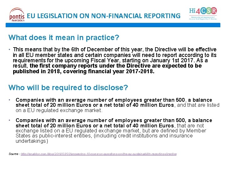 EU LEGISLATION ON NON-FINANCIAL REPORTING What does it mean in practice? • This means