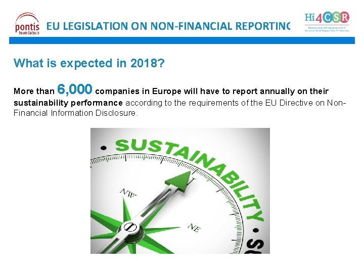 EU LEGISLATION ON NON-FINANCIAL REPORTING What is expected in 2018? 6, 000 More than