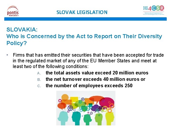 SLOVAK LEGISLATION SLOVAKIA: Who is Concerned by the Act to Report on Their Diversity